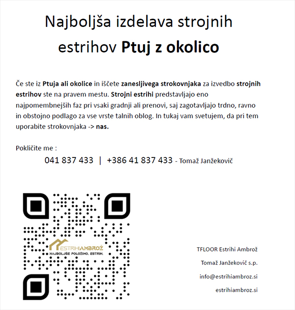 Najboljša izdelava strojnih estrihov Ptuj z okolico Ptuj ali okolica