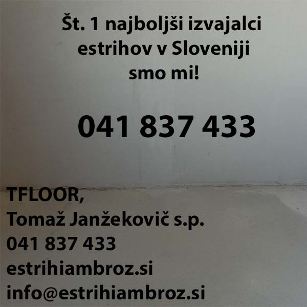 Št. 1 najboljši izvajalci estrihov v Sloveniji smo mi! Št. 1 najboljši izvajalci estrihov v Sloveniji smo mi!