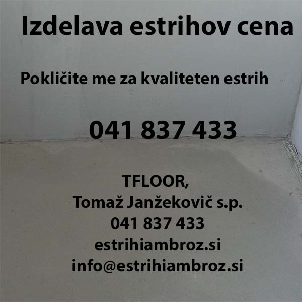 Izdelava estrihov cena ter seveda pa je strokovnost in natančnost tisti pravi ključ do popolnih tal!