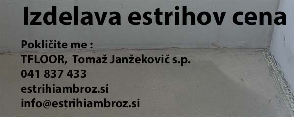 Izdelava estrihov cena ter kateri so 3 nasveti?